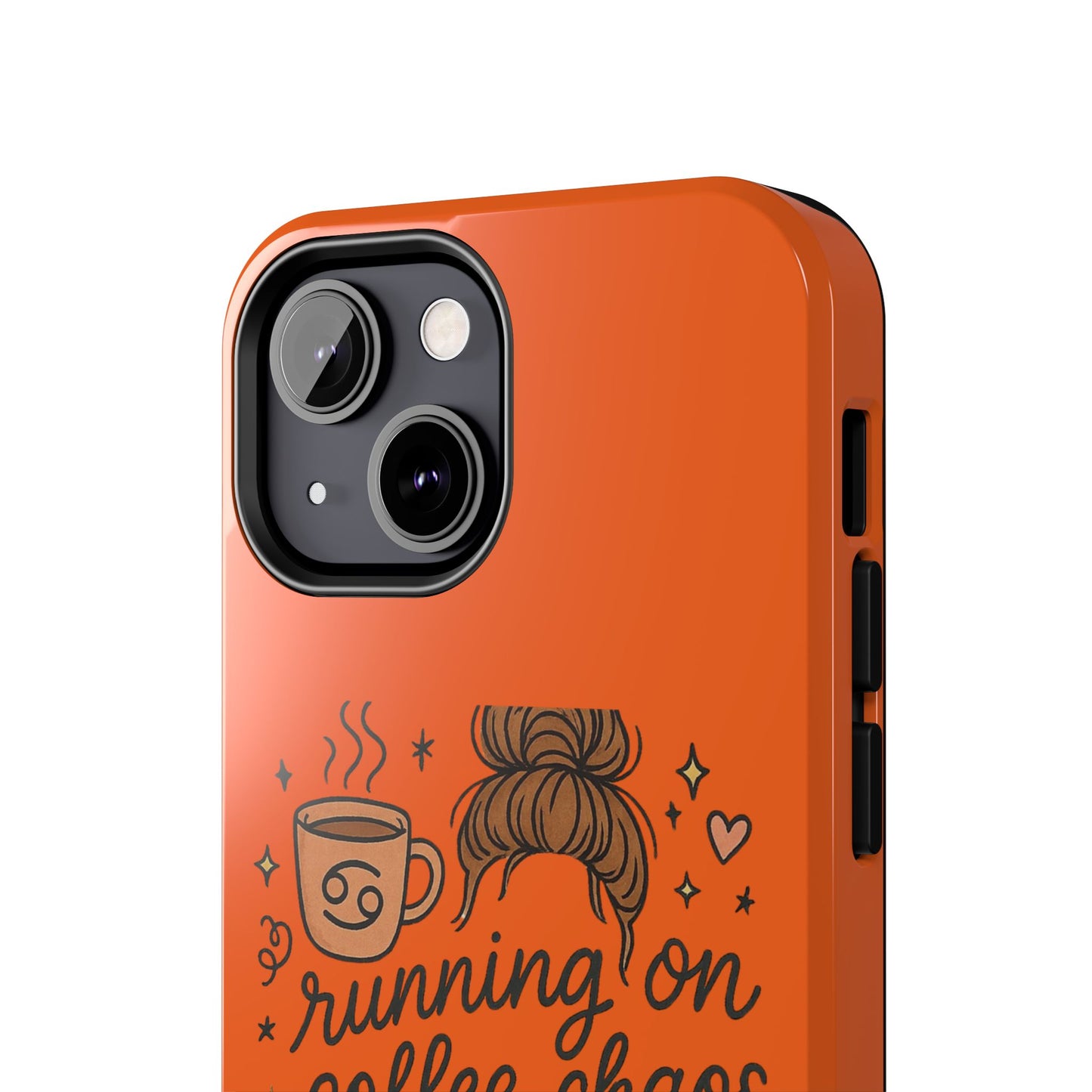 Cute Coffee Chaos Phone Case - Running on Coffee, Chaos & Cuddles, Stylish Tough Case for Coffee Lovers, Gift for Friends, Cute Phone Cover