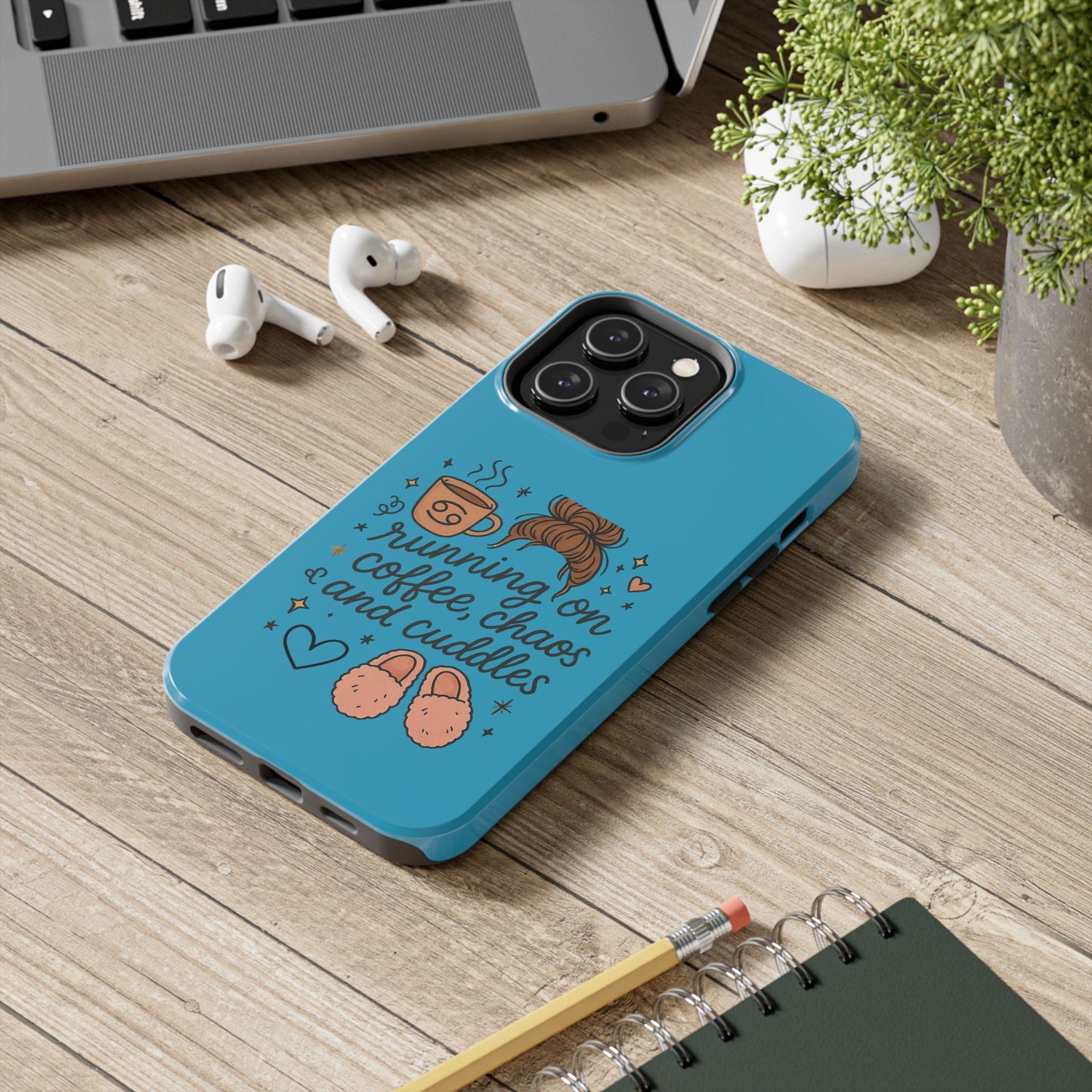 Cute Coffee Chaos Phone Case - Running on Coffee, Chaos & Cuddles, Stylish Tough Case for Coffee Lovers, Gift for Friends, Cute Phone Cover