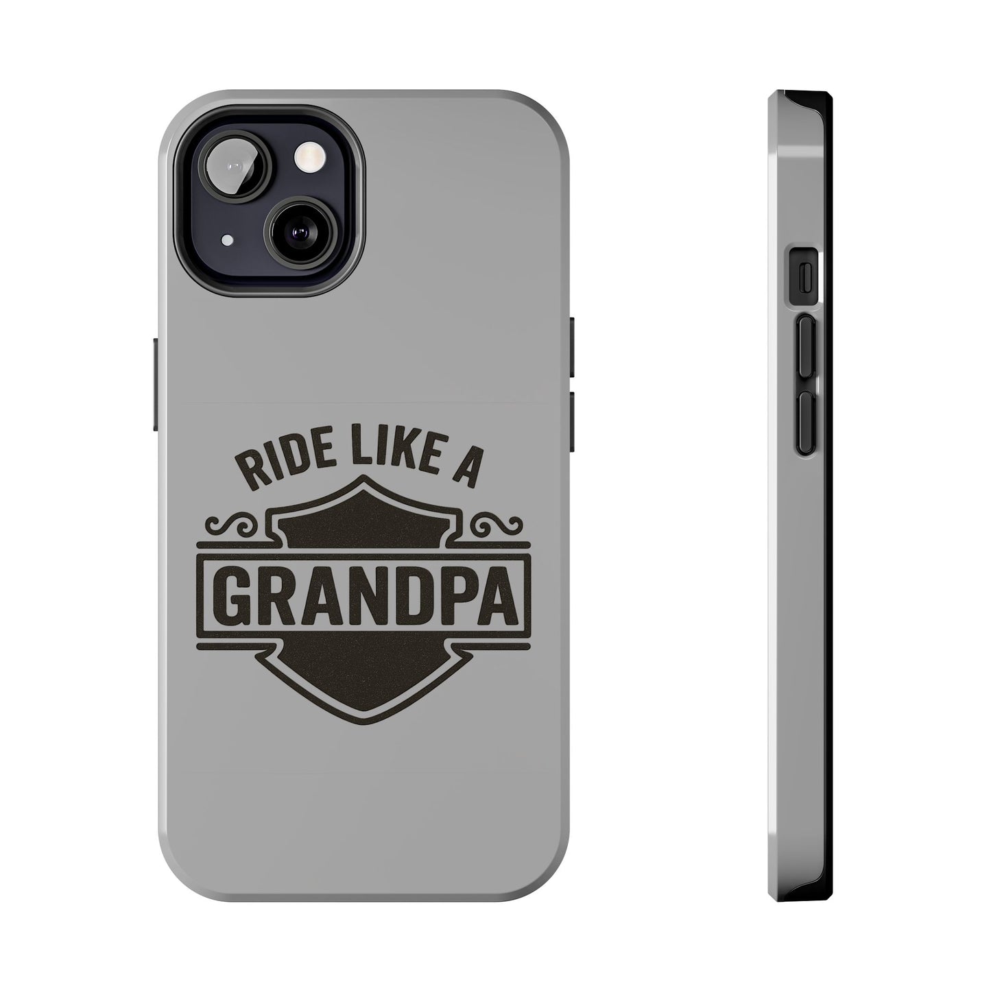 Ride Like a Grandpa Tough Phone Case | Custom Gift for Grandpa, Father's Day, Birthday, Durable Phone Cover