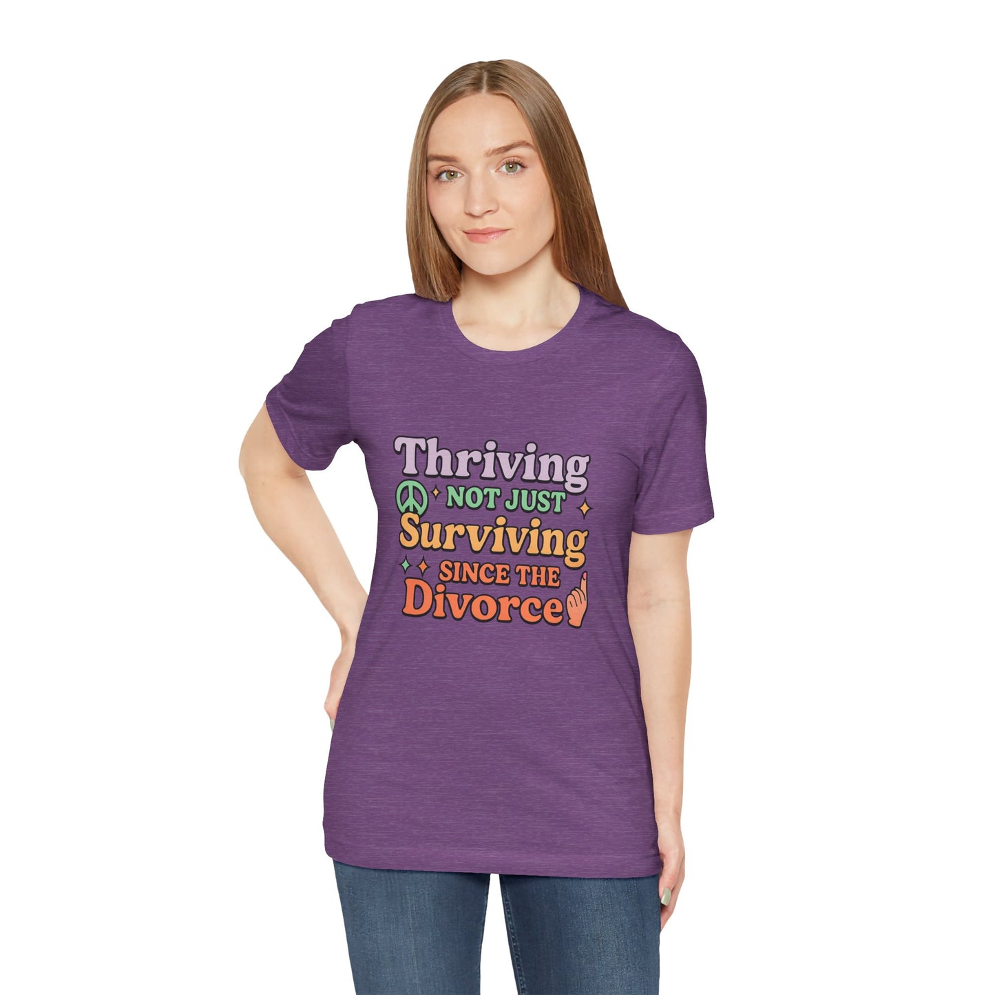Thriving Not Just Surviving Tee, Divorce Humor Shirt, Unisex Divorce Celebration Tee, Empowerment T-Shirt, Gift for Newly Divorced