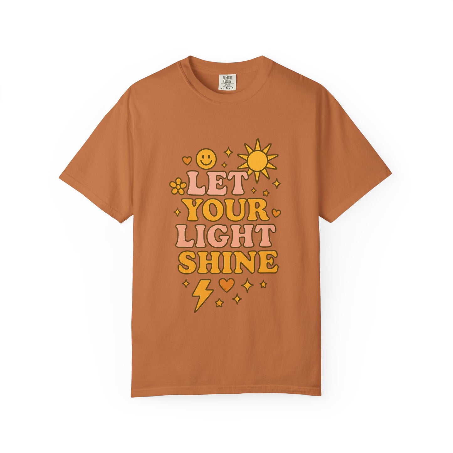Let Your Light Shine Comfort Colors Tee, Inspirational Shirt, Feel-Good Fashion, Casual Everyday Wear, Gift for Motivation, Sunshine Vibes