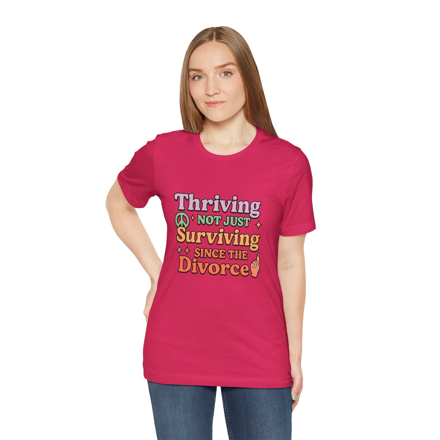 Thriving Not Just Surviving Tee, Divorce Humor Shirt, Unisex Divorce Celebration Tee, Empowerment T-Shirt, Gift for Newly Divorced