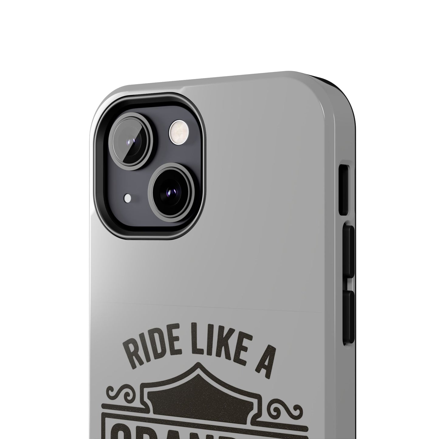 Ride Like a Grandpa Tough Phone Case | Custom Gift for Grandpa, Father's Day, Birthday, Durable Phone Cover