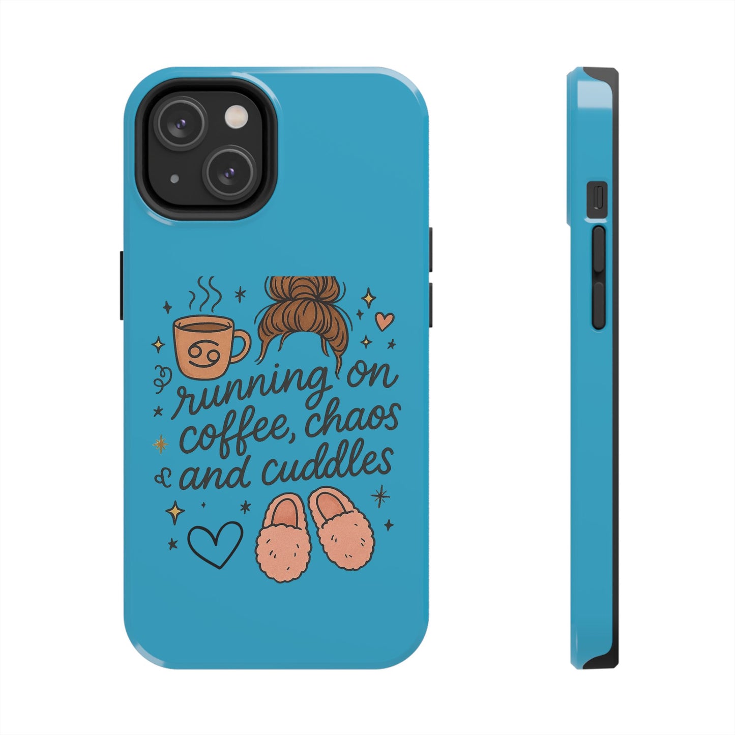 Cute Coffee Chaos Phone Case - Running on Coffee, Chaos & Cuddles, Stylish Tough Case for Coffee Lovers, Gift for Friends, Cute Phone Cover
