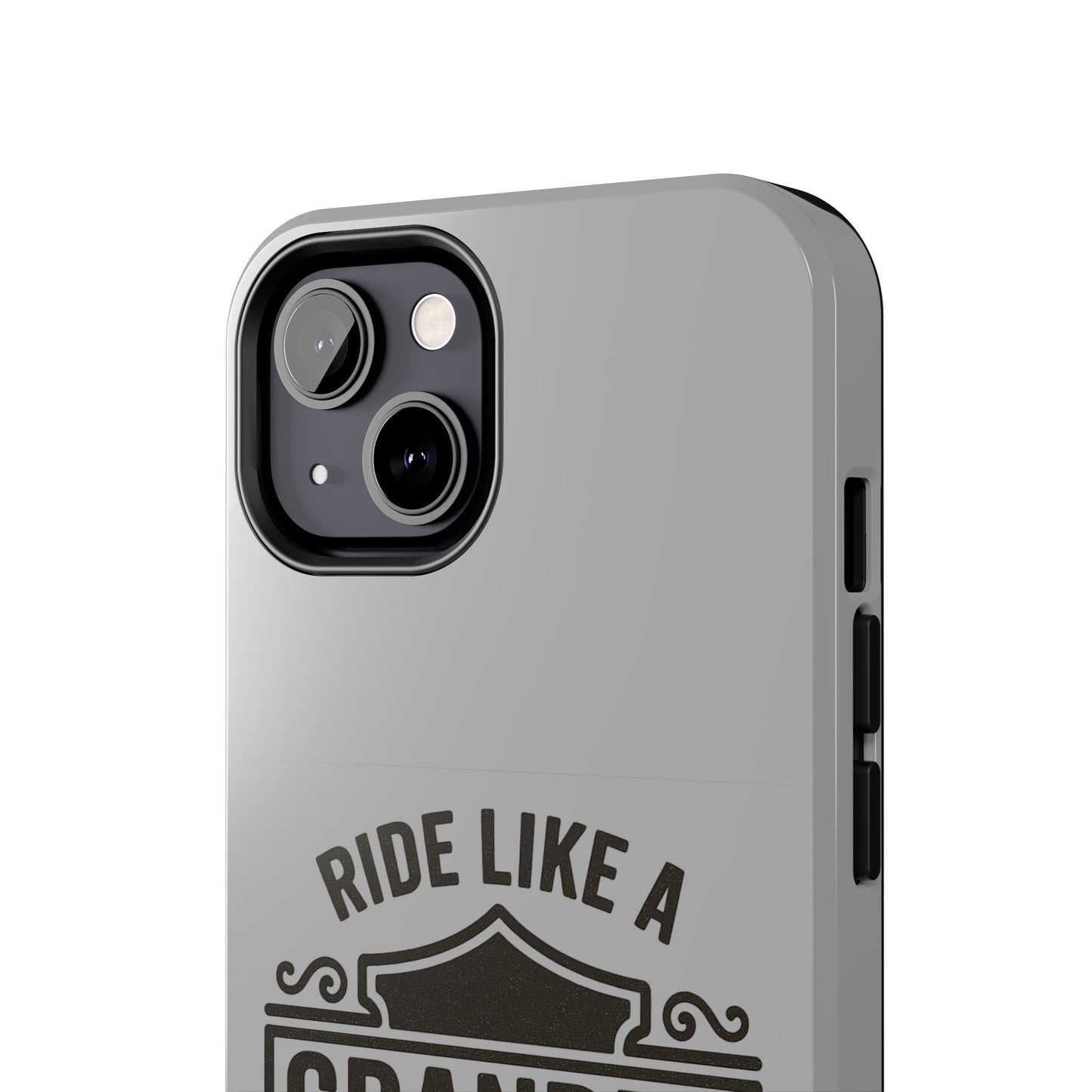 Ride Like a Grandpa Tough Phone Case | Custom Gift for Grandpa, Father's Day, Birthday, Durable Phone Cover