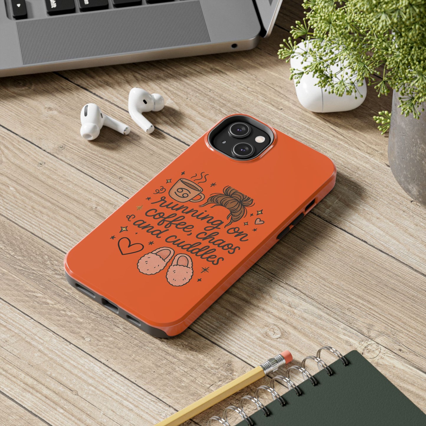 Cute Coffee Chaos Phone Case - Running on Coffee, Chaos & Cuddles, Stylish Tough Case for Coffee Lovers, Gift for Friends, Cute Phone Cover