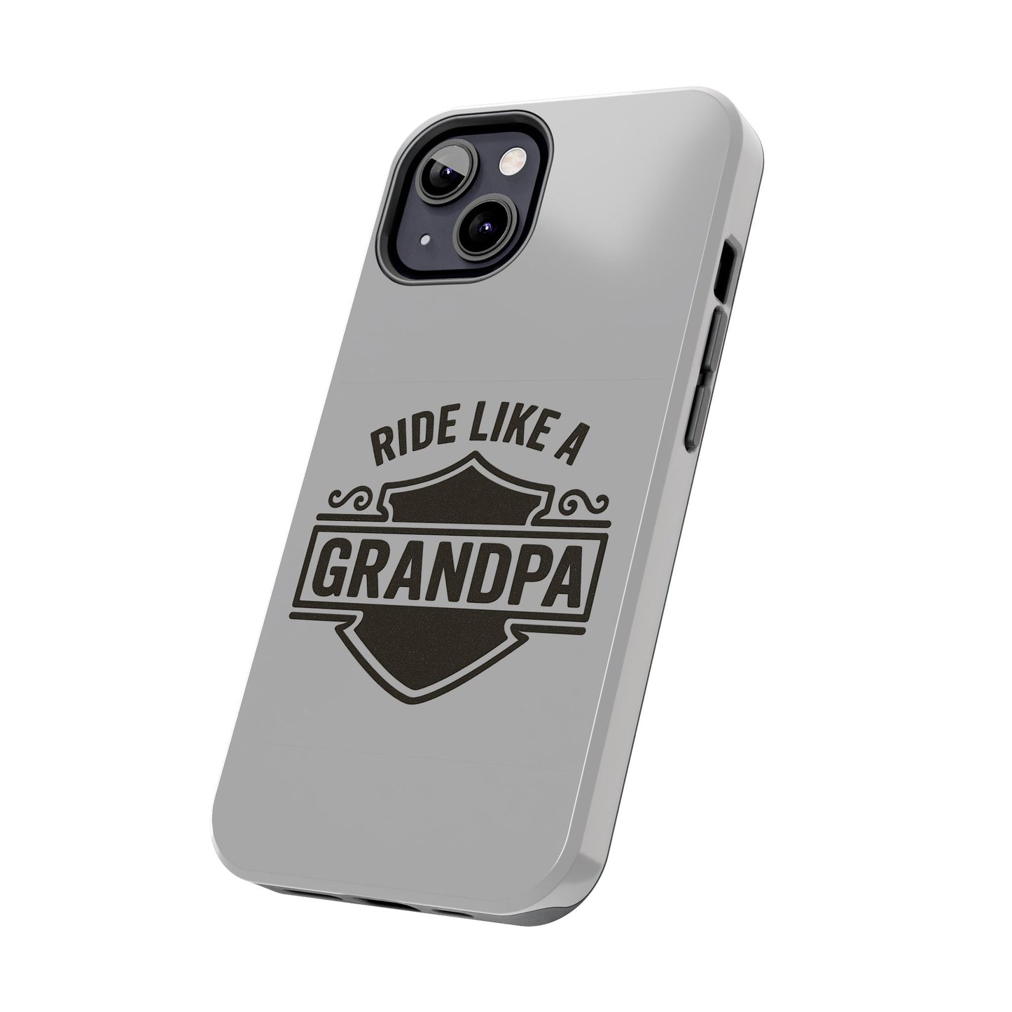 Ride Like a Grandpa Tough Phone Case | Custom Gift for Grandpa, Father's Day, Birthday, Durable Phone Cover