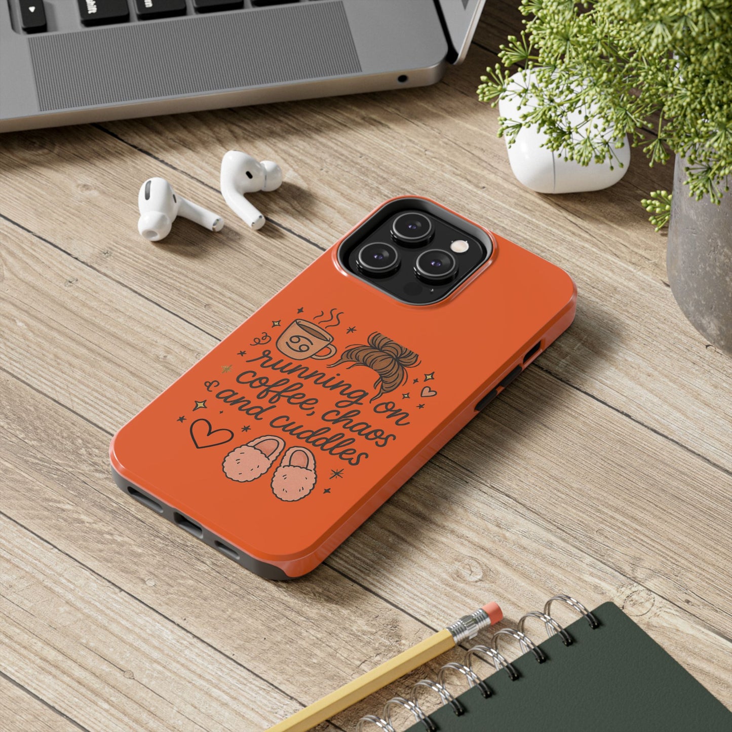 Cute Coffee Chaos Phone Case - Running on Coffee, Chaos & Cuddles, Stylish Tough Case for Coffee Lovers, Gift for Friends, Cute Phone Cover