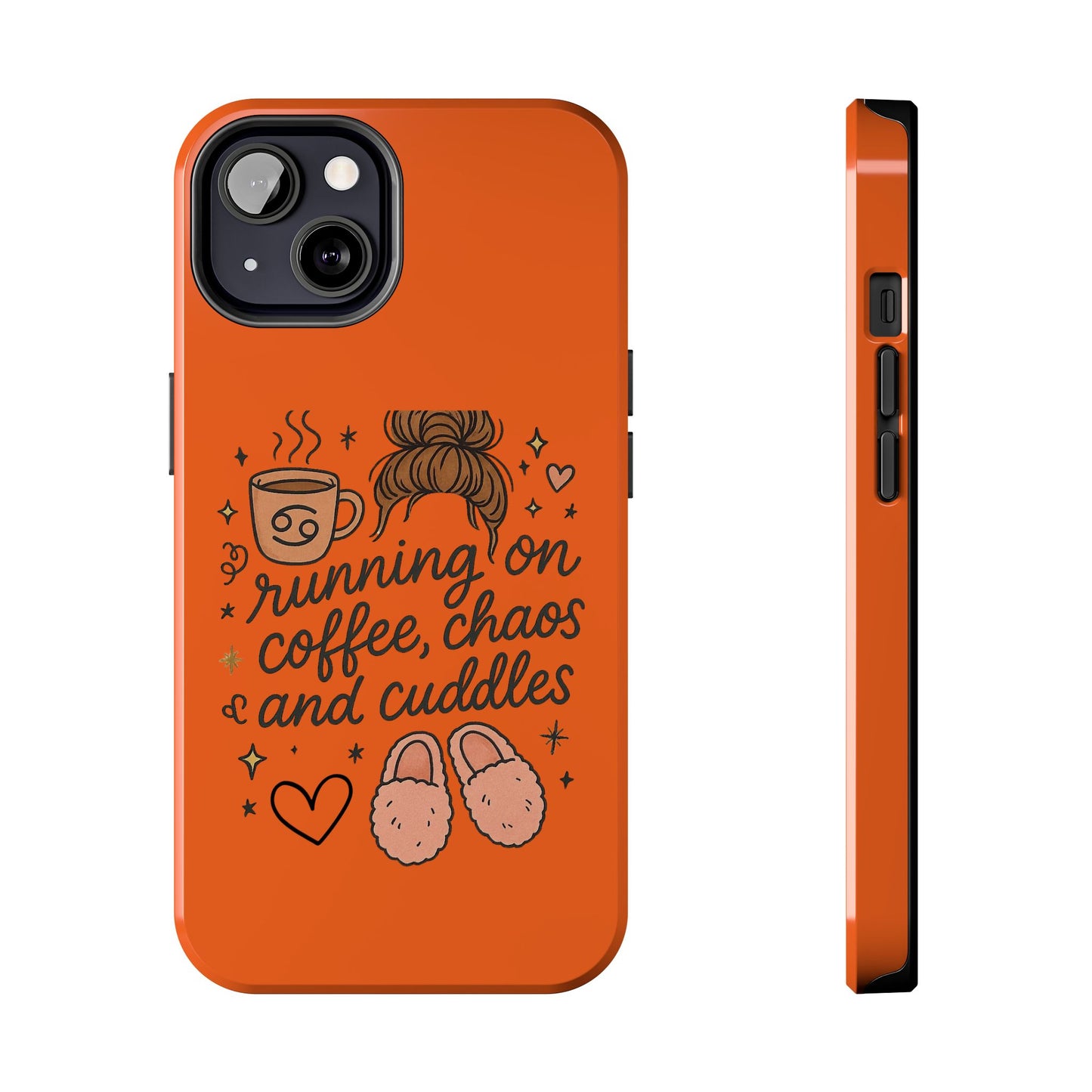 Cute Coffee Chaos Phone Case - Running on Coffee, Chaos & Cuddles, Stylish Tough Case for Coffee Lovers, Gift for Friends, Cute Phone Cover