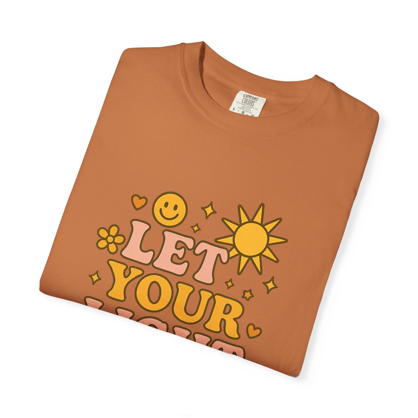 Let Your Light Shine Comfort Colors Tee, Inspirational Shirt, Feel-Good Fashion, Casual Everyday Wear, Gift for Motivation, Sunshine Vibes