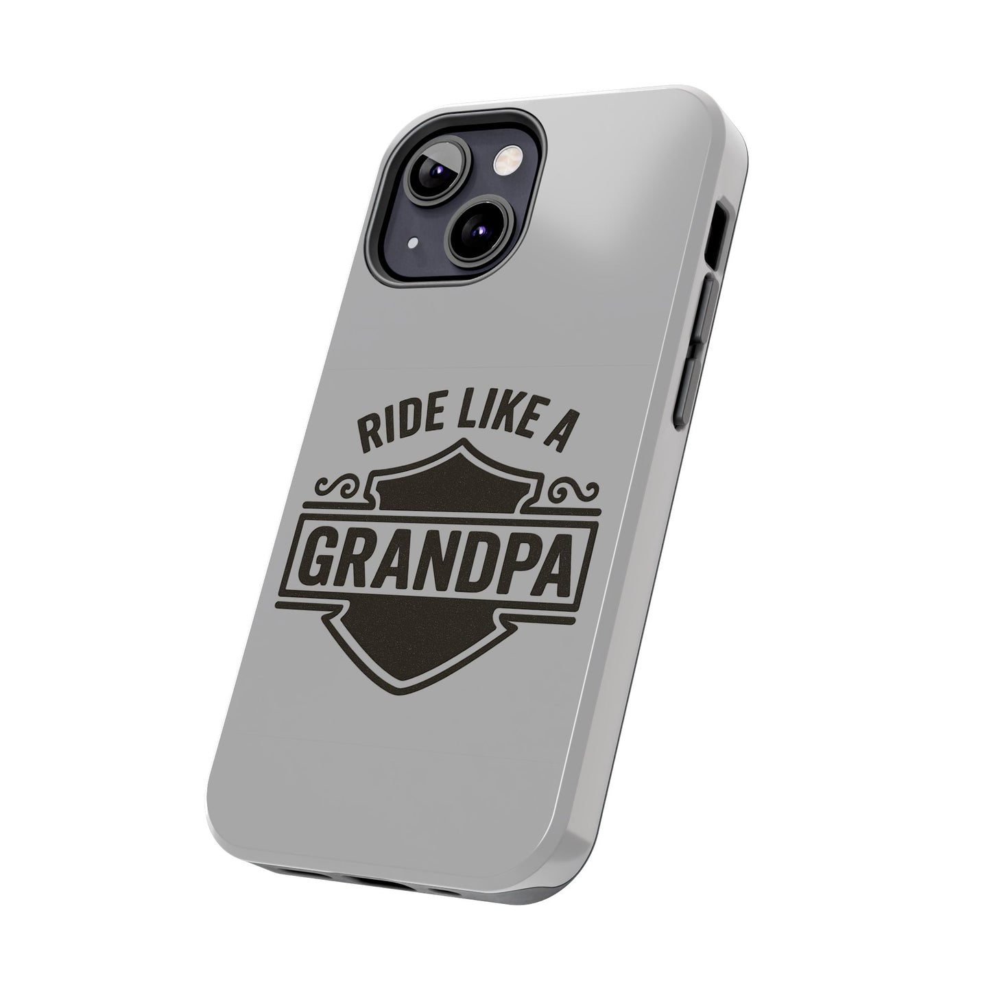 Ride Like a Grandpa Tough Phone Case | Custom Gift for Grandpa, Father's Day, Birthday, Durable Phone Cover