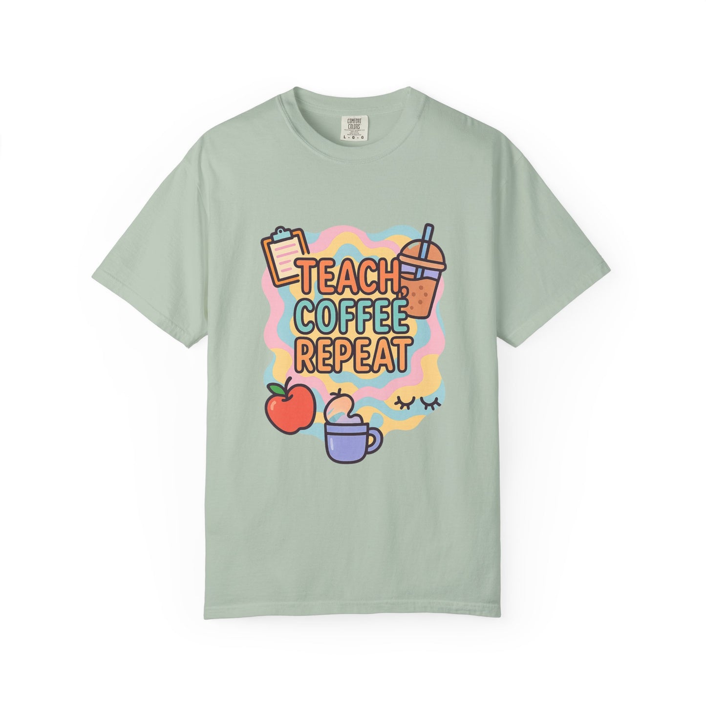 Teacher's Coffee Love Comfort Colors T-Shirt | Teach Coffee Repeat Tee, Teacher Gift, Cute Coffee Shirt, Classroom Apparel, Unisex Casual Wear