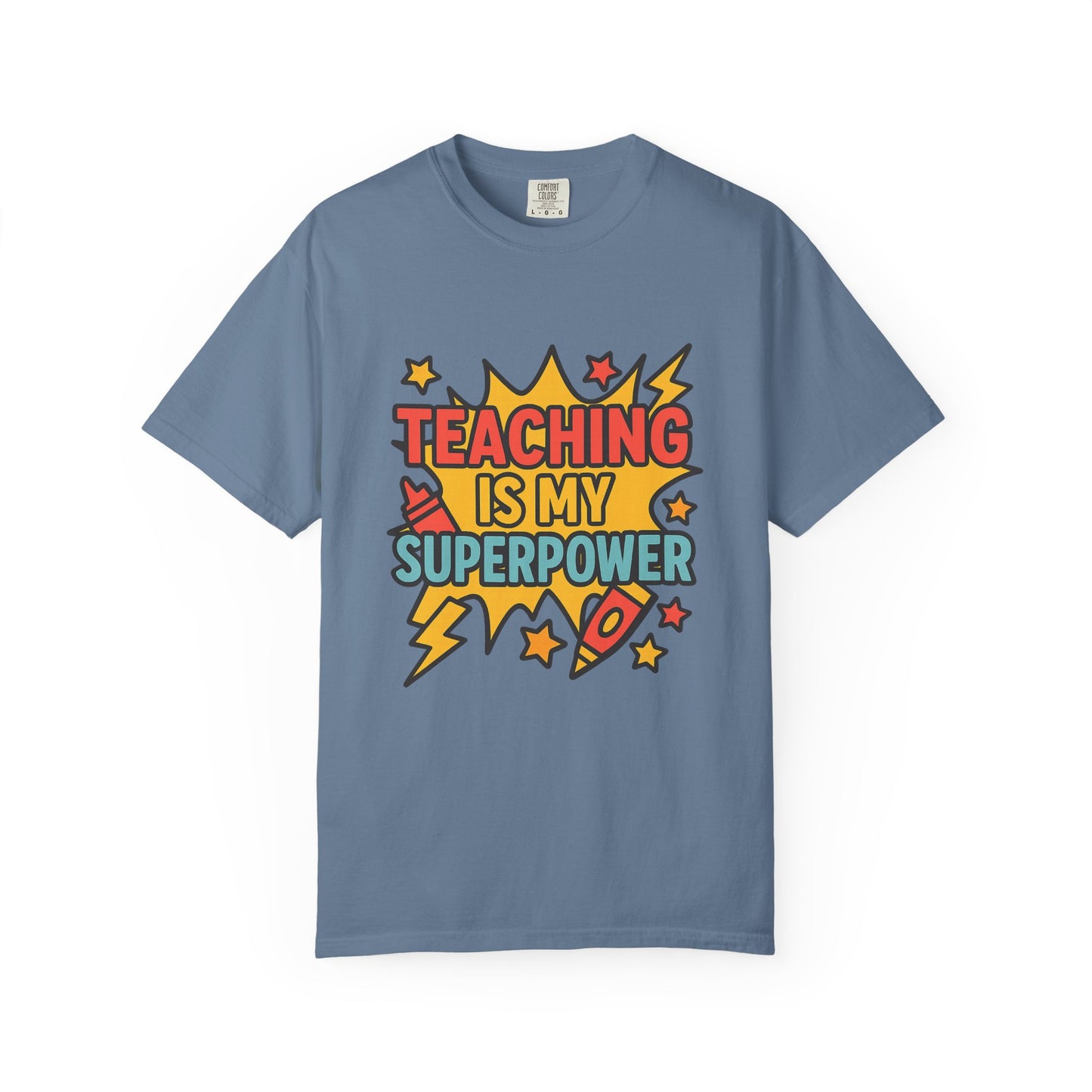 Teacher T-shirt - 'Teaching is My Superpower'