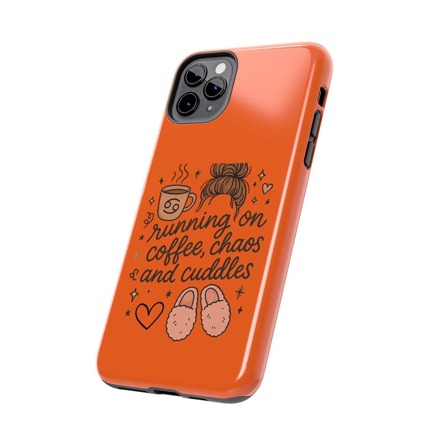 Cute Coffee Chaos Phone Case - Running on Coffee, Chaos & Cuddles, Stylish Tough Case for Coffee Lovers, Gift for Friends, Cute Phone Cover