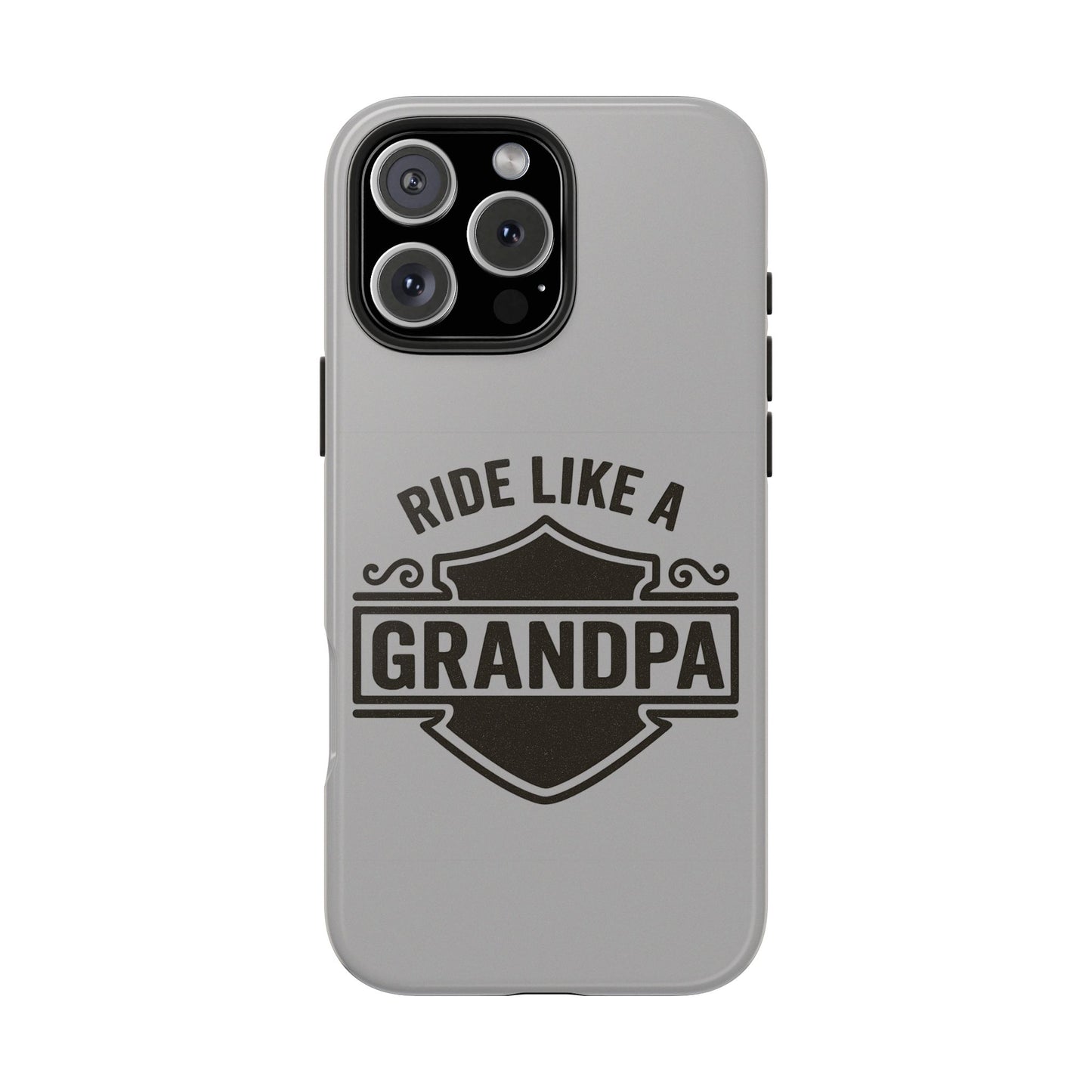 Ride Like a Grandpa Tough Phone Case | Custom Gift for Grandpa, Father's Day, Birthday, Durable Phone Cover
