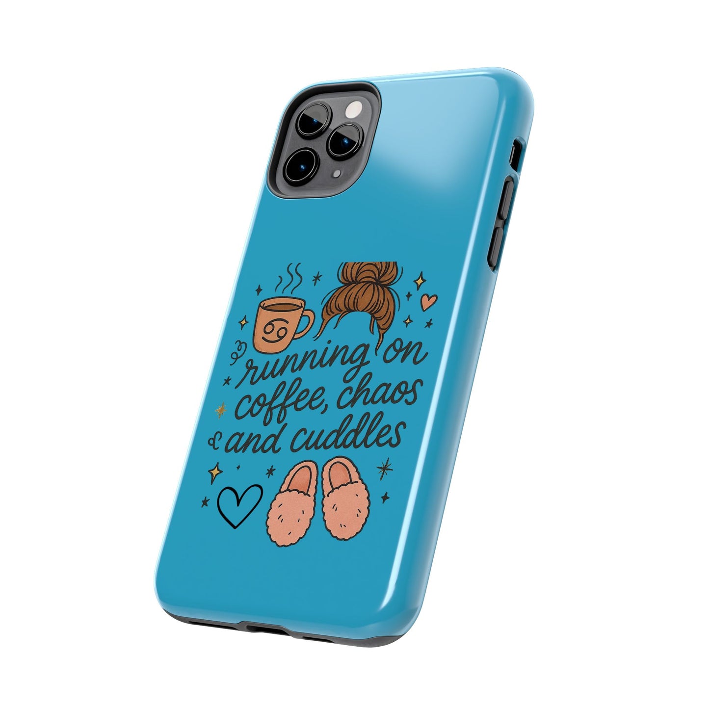 Cute Coffee Chaos Phone Case - Running on Coffee, Chaos & Cuddles, Stylish Tough Case for Coffee Lovers, Gift for Friends, Cute Phone Cover