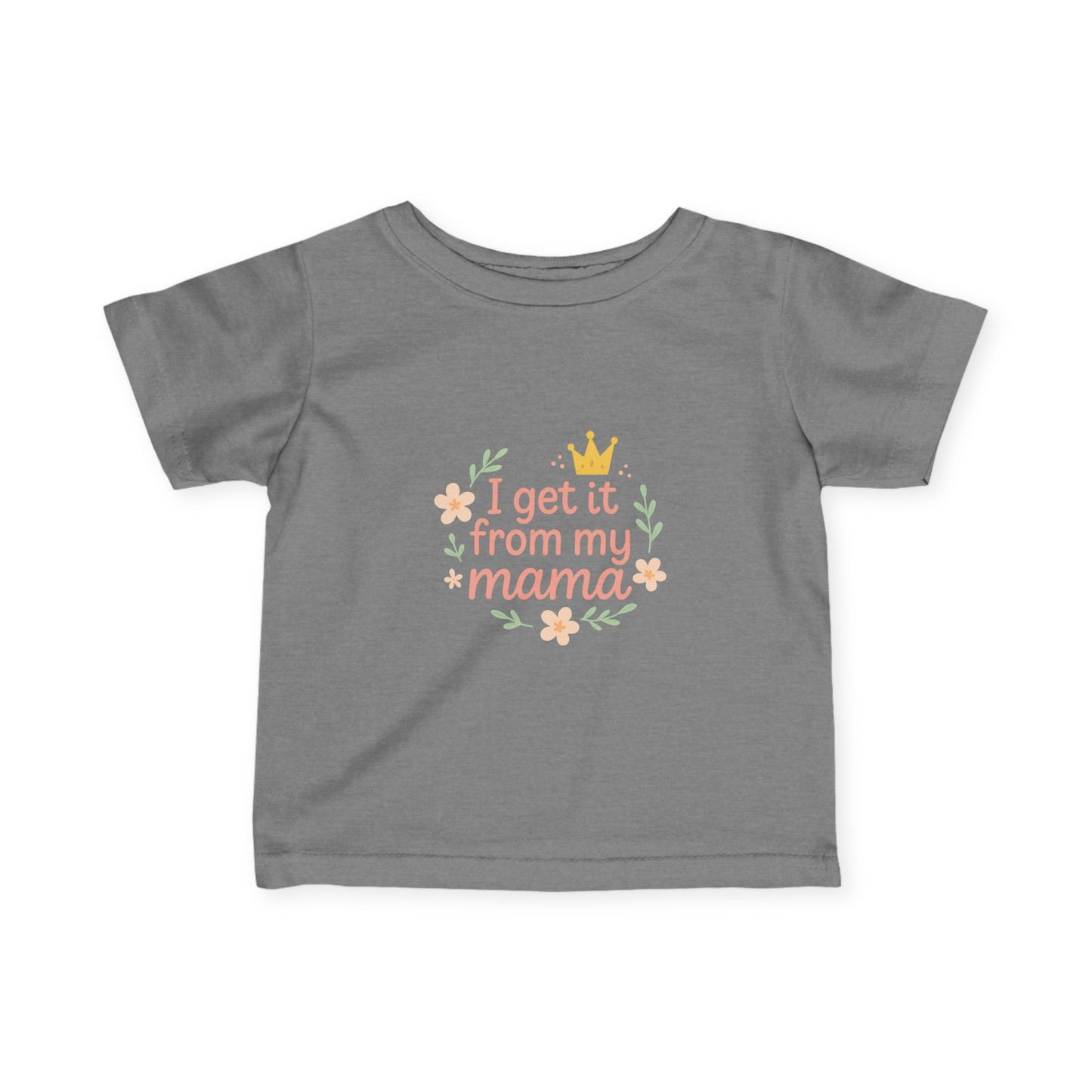 Infant Tee - 'I Get It From My Mama' Cute Baby Shirt, Baby Shower Gift, New Mom Gift, Toddler Clothes, Cute Baby Outfit