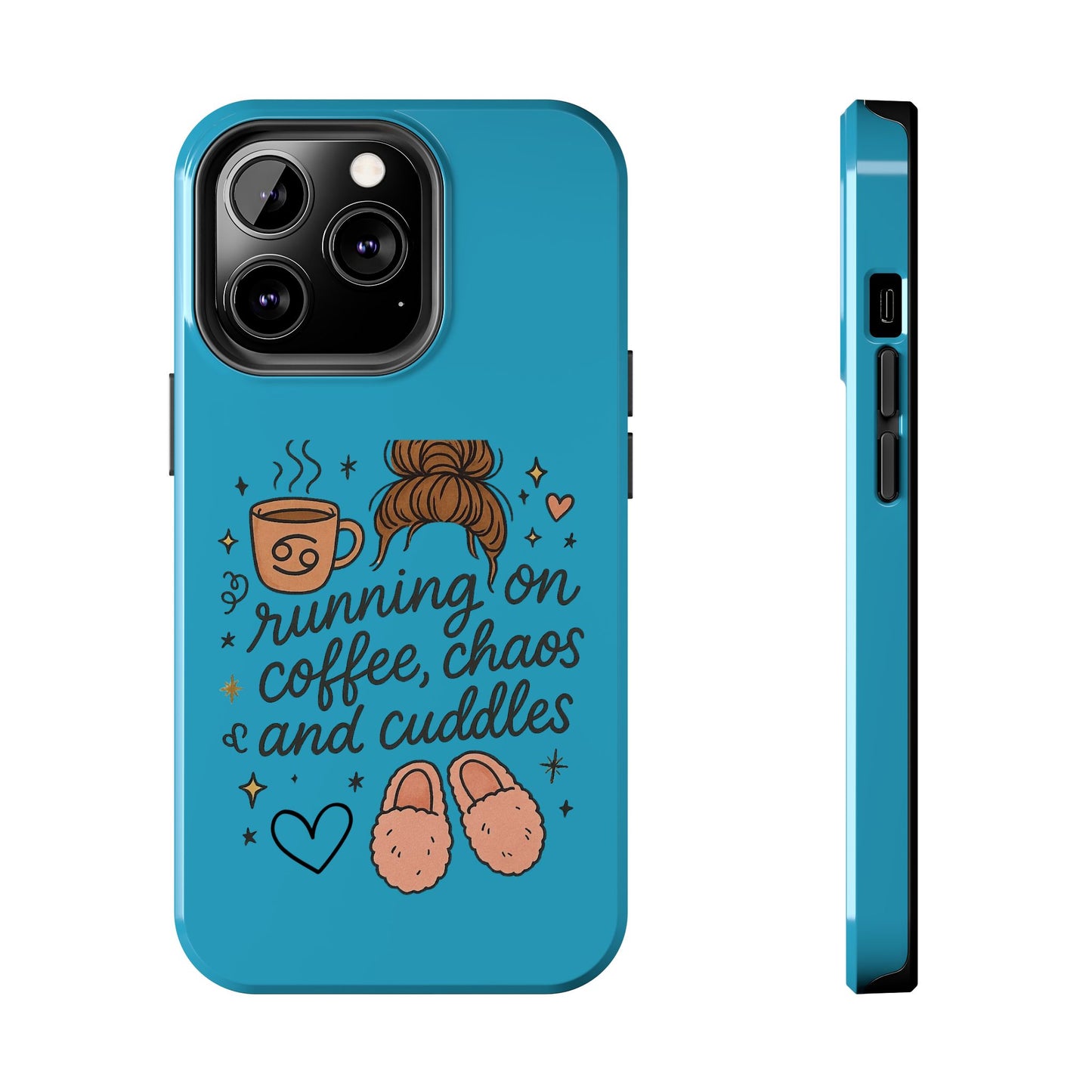 Cute Coffee Chaos Phone Case - Running on Coffee, Chaos & Cuddles, Stylish Tough Case for Coffee Lovers, Gift for Friends, Cute Phone Cover