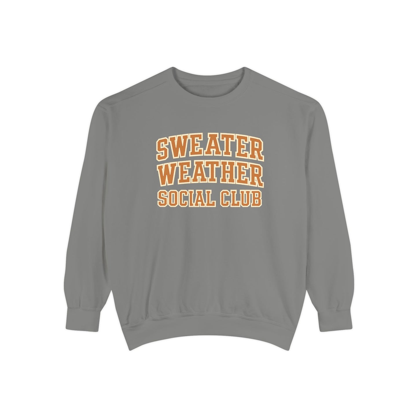 Sweater Weather Club Comfort Colors Sweatshirt, Cozy Fall Apparel, Trendy Unisex Sweatshirt, Autumn Fashion, Gift for Sweater Lovers