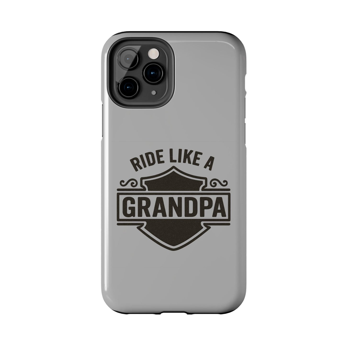 Ride Like a Grandpa Tough Phone Case | Custom Gift for Grandpa, Father's Day, Birthday, Durable Phone Cover