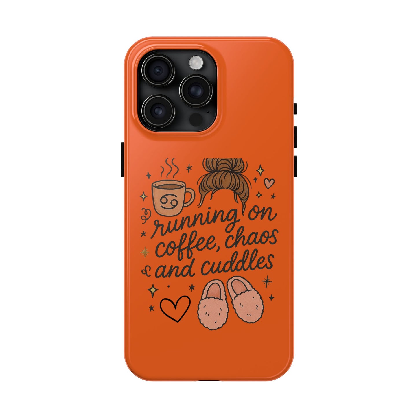 Cute Coffee Chaos Phone Case - Running on Coffee, Chaos & Cuddles, Stylish Tough Case for Coffee Lovers, Gift for Friends, Cute Phone Cover