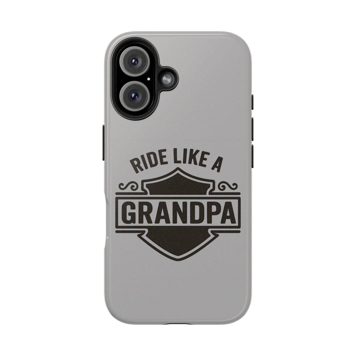 Ride Like a Grandpa Tough Phone Case | Custom Gift for Grandpa, Father's Day, Birthday, Durable Phone Cover