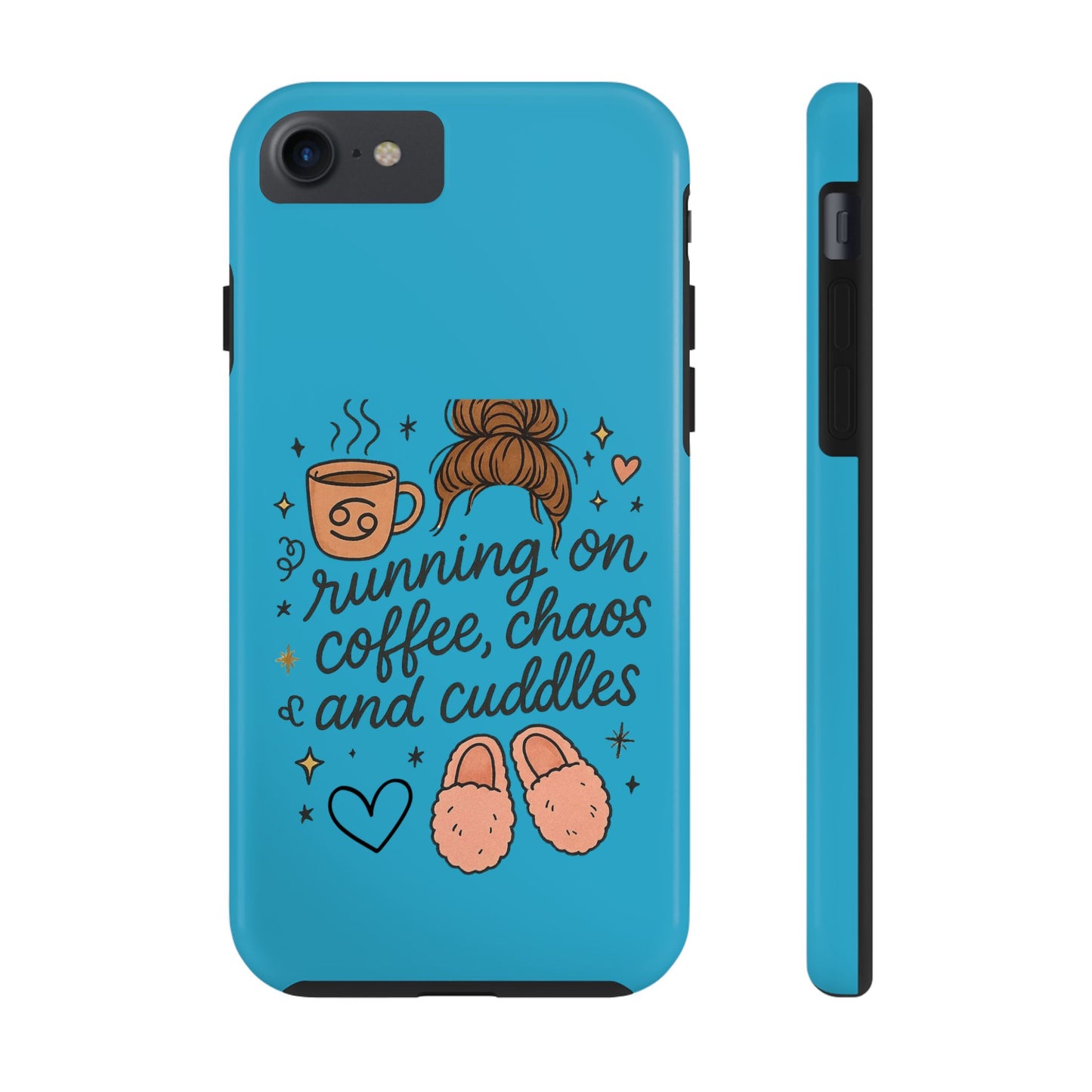 Cute Coffee Chaos Phone Case - Running on Coffee, Chaos & Cuddles, Stylish Tough Case for Coffee Lovers, Gift for Friends, Cute Phone Cover
