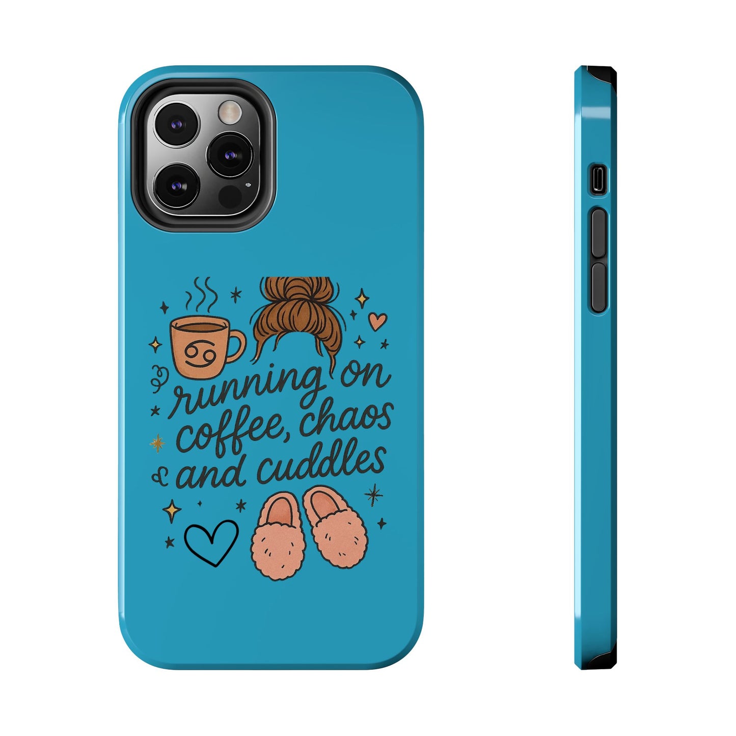 Cute Coffee Chaos Phone Case - Running on Coffee, Chaos & Cuddles, Stylish Tough Case for Coffee Lovers, Gift for Friends, Cute Phone Cover