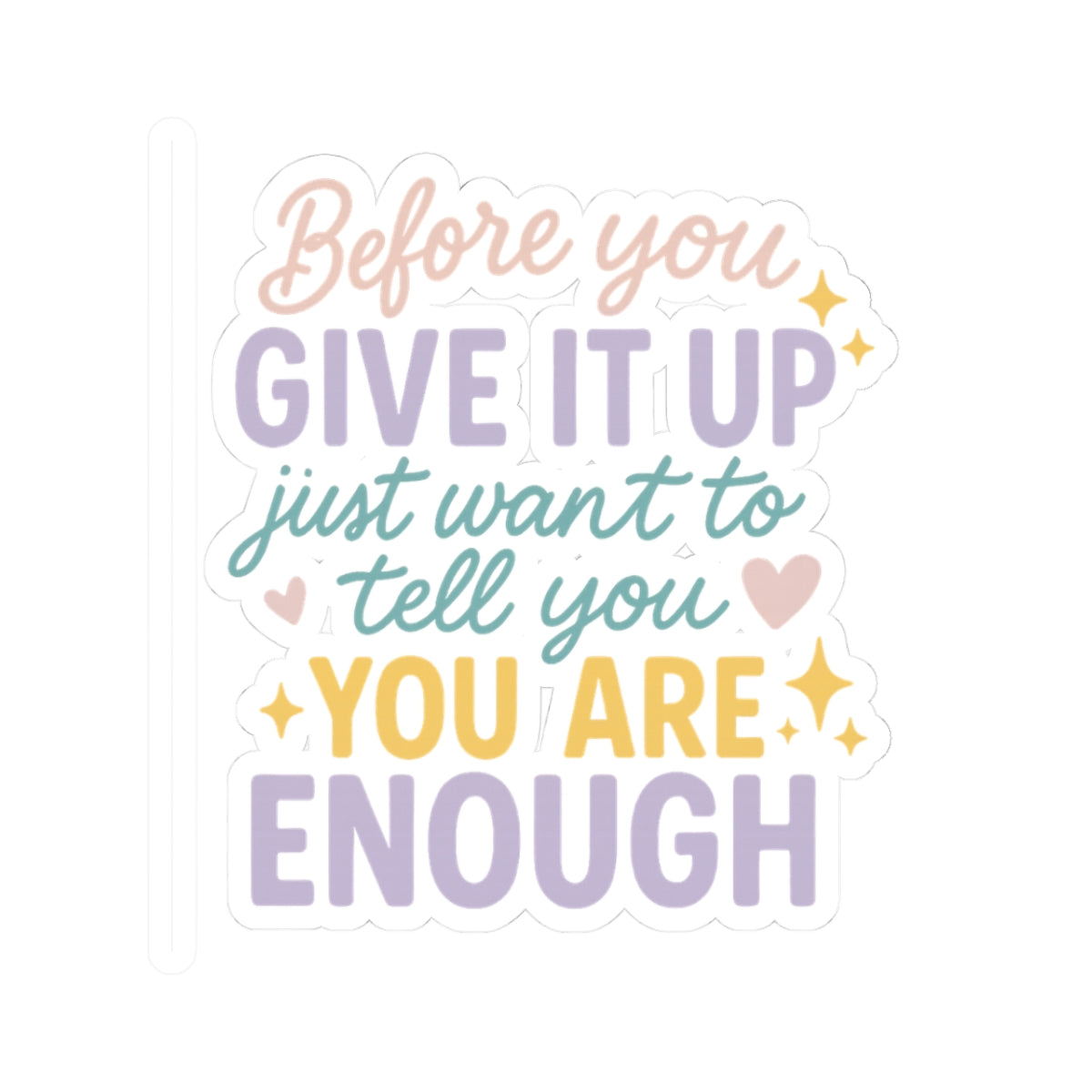 Uplifting Kiss-Cut Stickers, Motivational Stickers, Affirmation Decor, Laptop Art, Positive Quotes for Self-Care, Encouragement Gifts