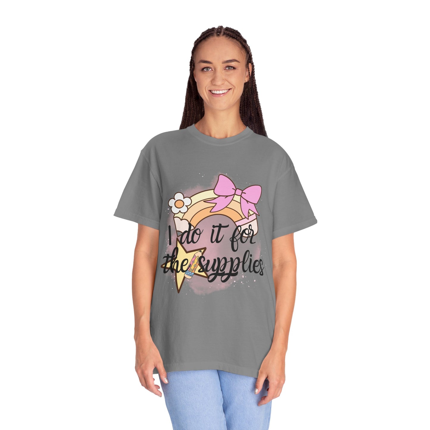 Whimsical Comfort Colors Teacher T-Shirt - "I Do It for the Supplies" - Cute Gift for Crafters, Creative Souls, DIY Lovers, Birthday, Holidays, Teachers, Back to School
