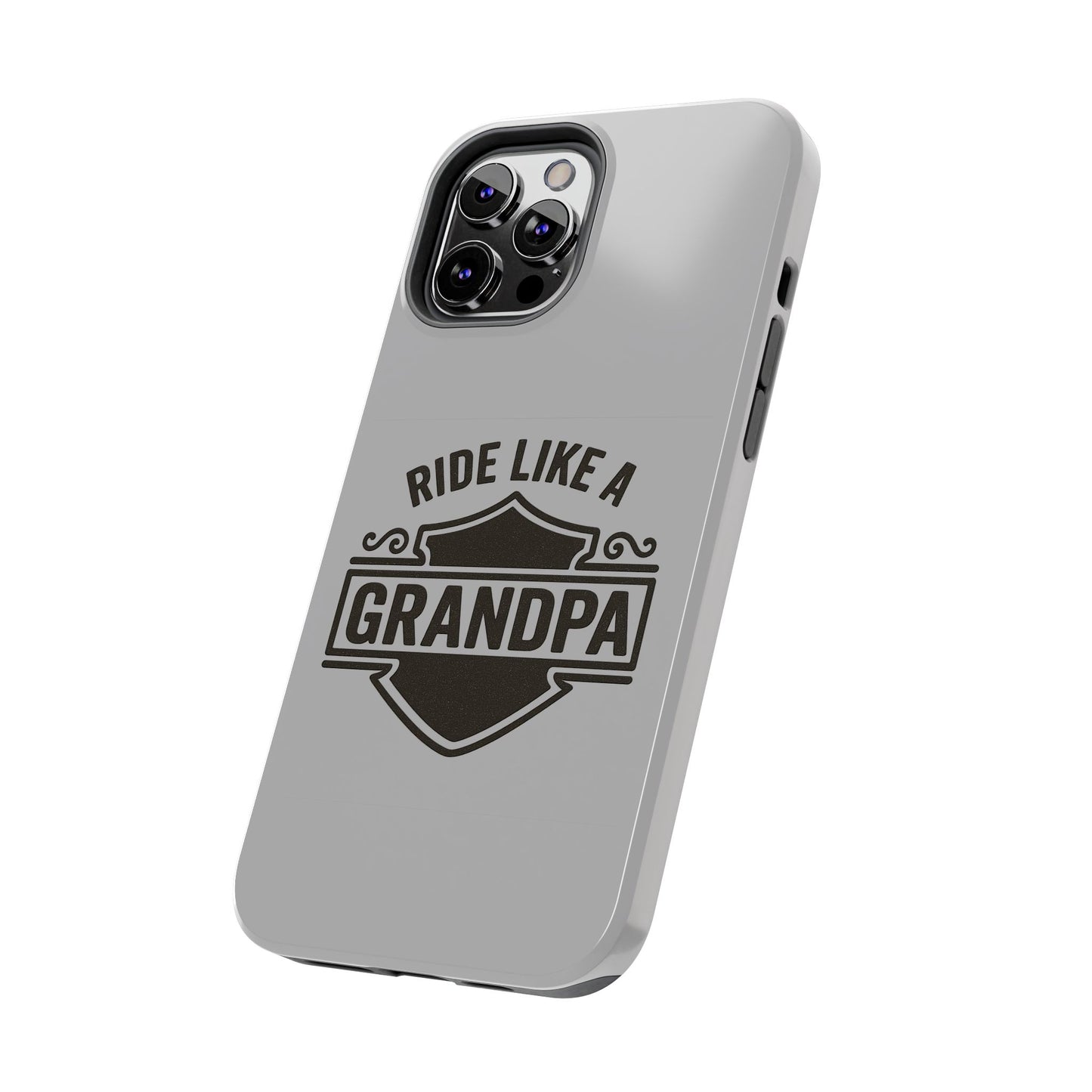 Ride Like a Grandpa Tough Phone Case | Custom Gift for Grandpa, Father's Day, Birthday, Durable Phone Cover