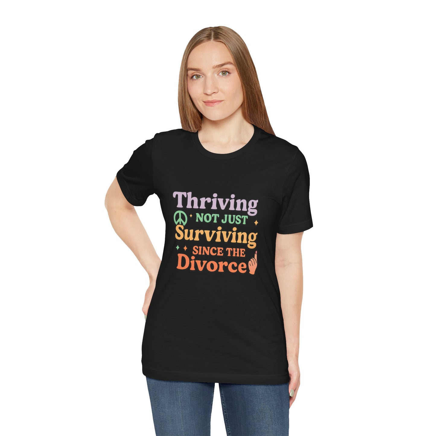 Thriving Not Just Surviving Tee, Divorce Humor Shirt, Unisex Divorce Celebration Tee, Empowerment T-Shirt, Gift for Newly Divorced