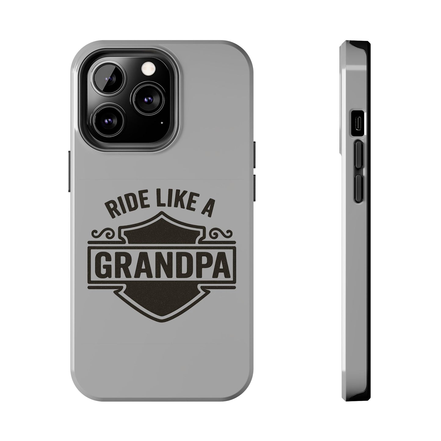 Ride Like a Grandpa Tough Phone Case | Custom Gift for Grandpa, Father's Day, Birthday, Durable Phone Cover