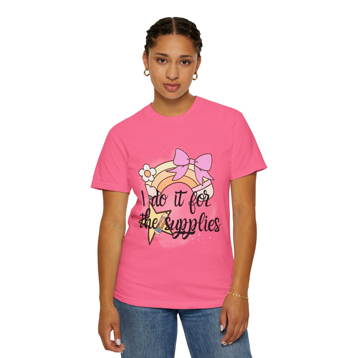 Whimsical Comfort Colors Teacher T-Shirt - "I Do It for the Supplies" - Cute Gift for Crafters, Creative Souls, DIY Lovers, Birthday, Holidays, Teachers, Back to School