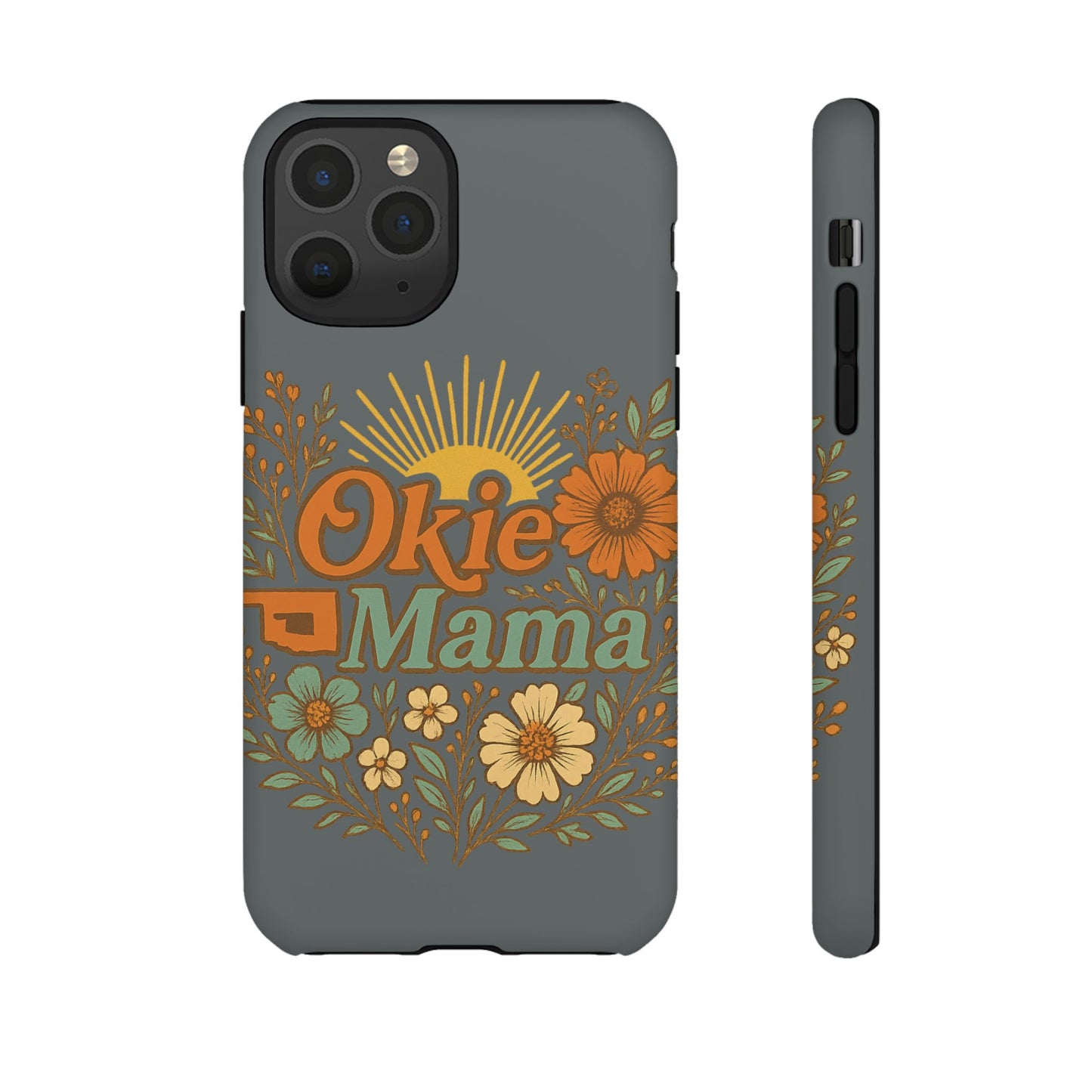 Floral Phone Case for Okie Mamas, Custom Tough Case, Gift for Mothers Day, Birthday, Stylish Phone Cover, Nature-Inspired Design