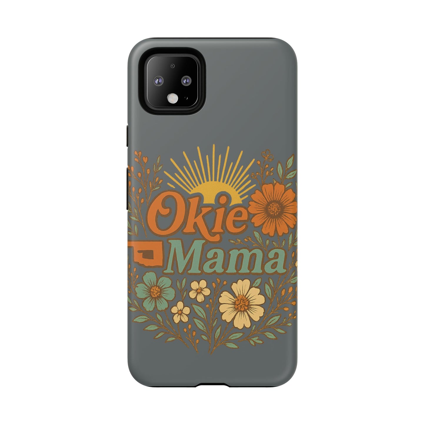 Floral Phone Case for Okie Mamas, Custom Tough Case, Gift for Mothers Day, Birthday, Stylish Phone Cover, Nature-Inspired Design