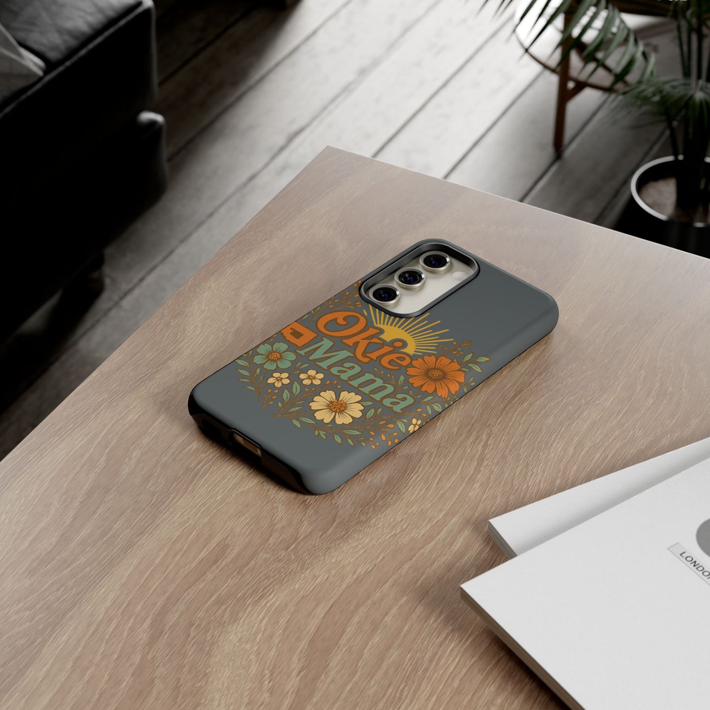 Floral Phone Case for Okie Mamas, Custom Tough Case, Gift for Mothers Day, Birthday, Stylish Phone Cover, Nature-Inspired Design
