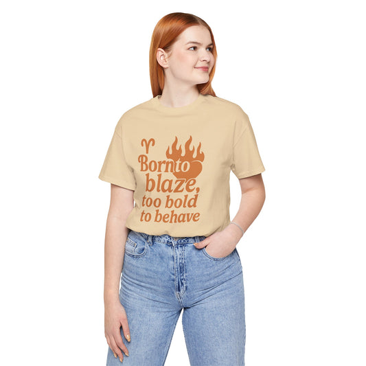 Born to Blaze Unisex Short Sleeve Tee - Aries Zodiac Shirt, Fire Sign T-Shirt, Birthday Gift, Astrology Apparel, Casual Wear, Graphic Tee