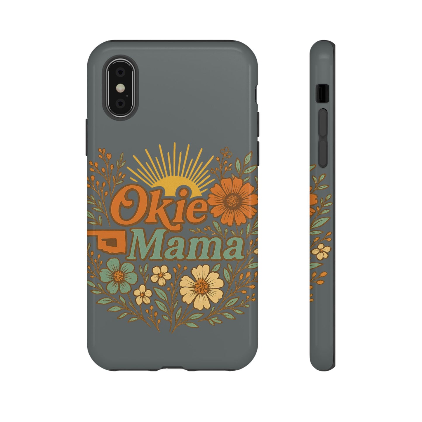 Floral Phone Case for Okie Mamas, Custom Tough Case, Gift for Mothers Day, Birthday, Stylish Phone Cover, Nature-Inspired Design