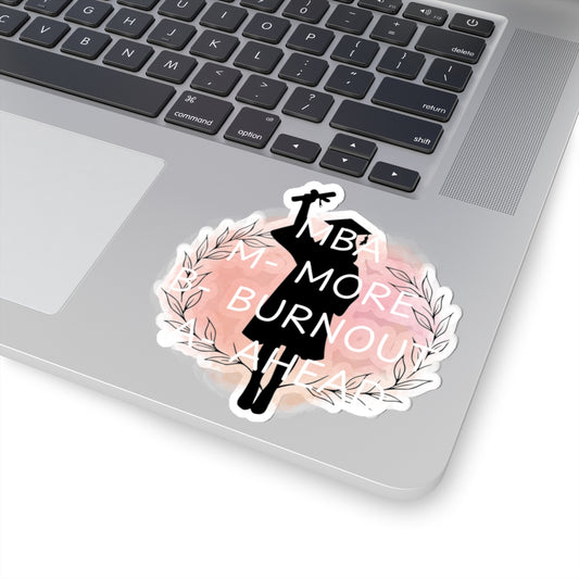 Graduate Theme Kiss-Cut Stickers, MBA Graduation Gifts, Motivational Stickers, Graduation Party Favors, School Spirit Decor