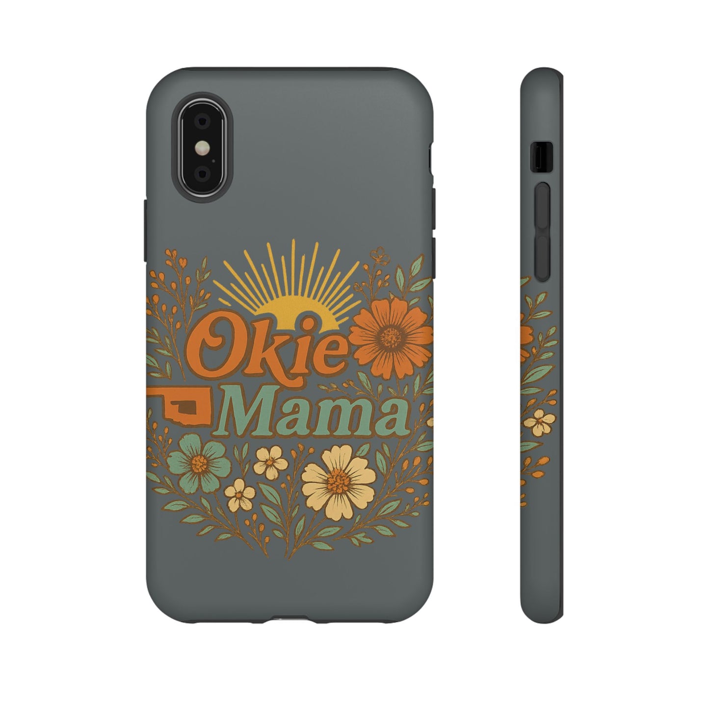 Floral Phone Case for Okie Mamas, Custom Tough Case, Gift for Mothers Day, Birthday, Stylish Phone Cover, Nature-Inspired Design