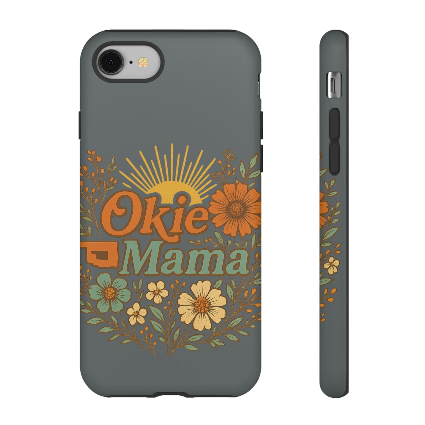 Floral Phone Case for Okie Mamas, Custom Tough Case, Gift for Mothers Day, Birthday, Stylish Phone Cover, Nature-Inspired Design