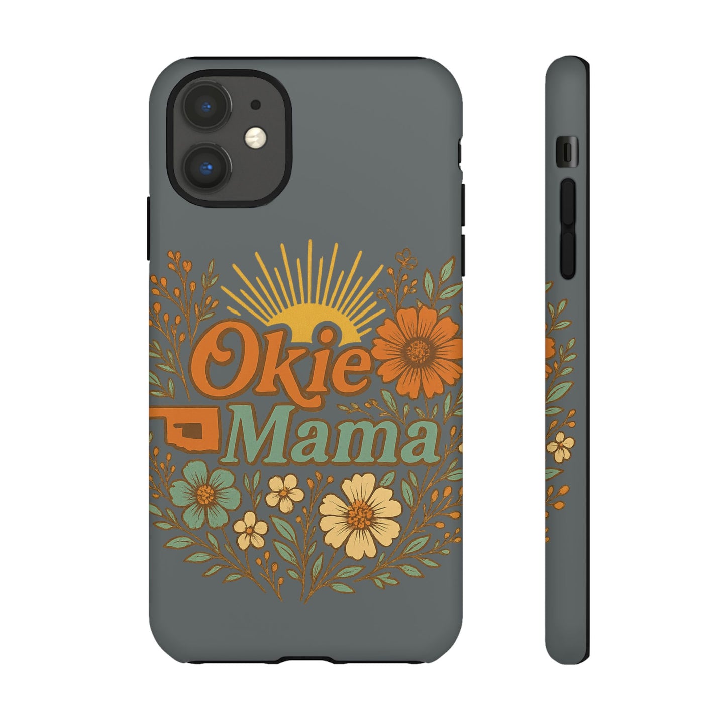 Floral Phone Case for Okie Mamas, Custom Tough Case, Gift for Mothers Day, Birthday, Stylish Phone Cover, Nature-Inspired Design