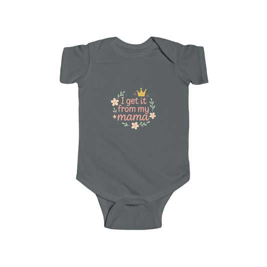 Cute Baby Bodysuit - "I Get It From My Mama" - Baby Shower Gift, Infant Outfit, Newborn Clothes, Family Matching, First Birthday