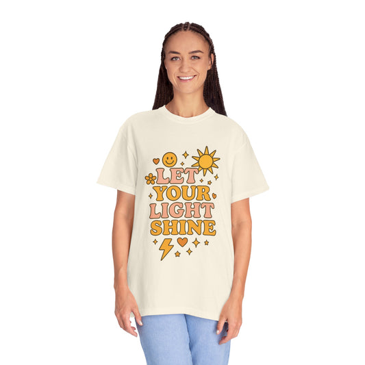 Let Your Light Shine Comfort Colors Tee, Inspirational Shirt, Feel-Good Fashion, Casual Everyday Wear, Gift for Motivation, Sunshine Vibes