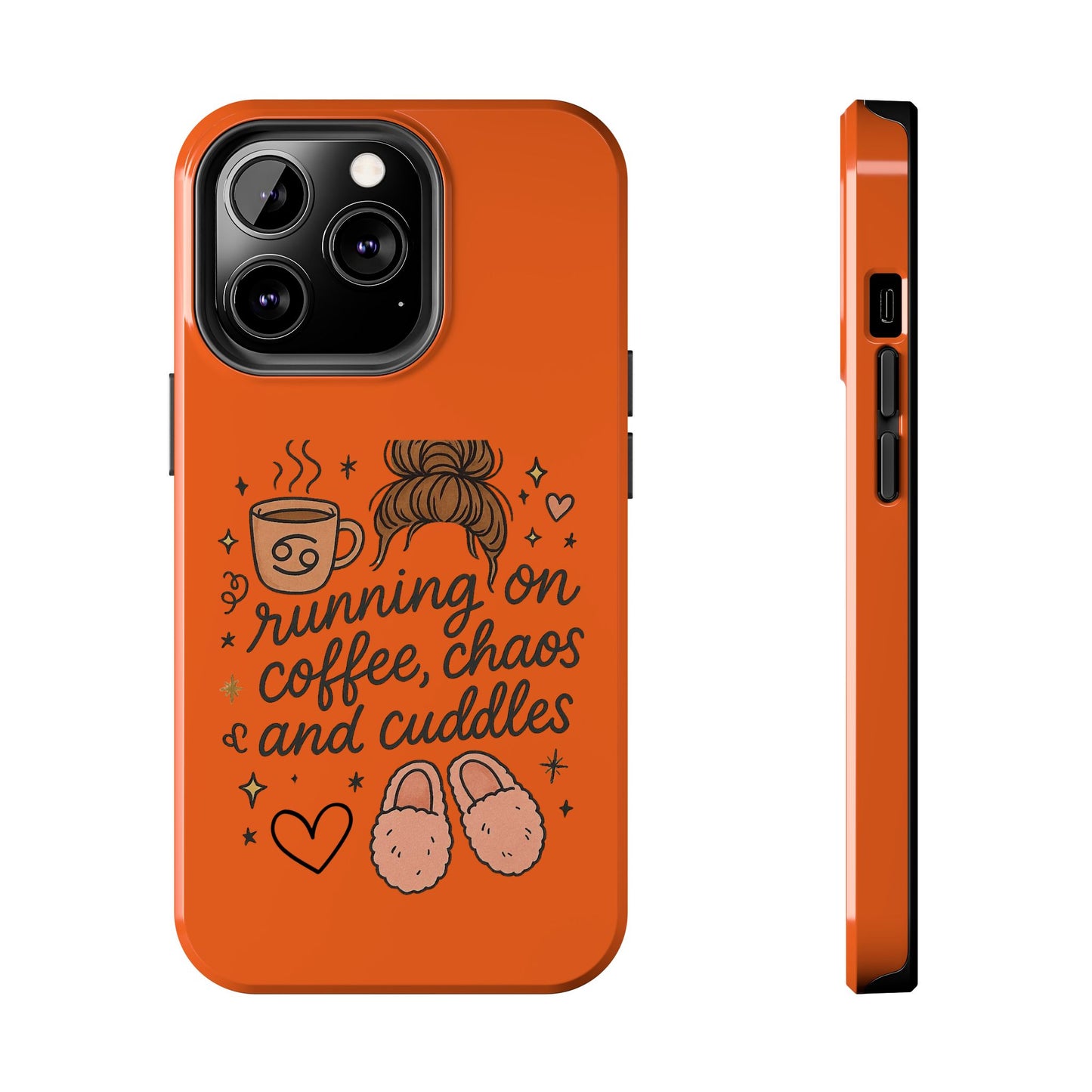 Cute Coffee Chaos Phone Case - Running on Coffee, Chaos & Cuddles, Stylish Tough Case for Coffee Lovers, Gift for Friends, Cute Phone Cover