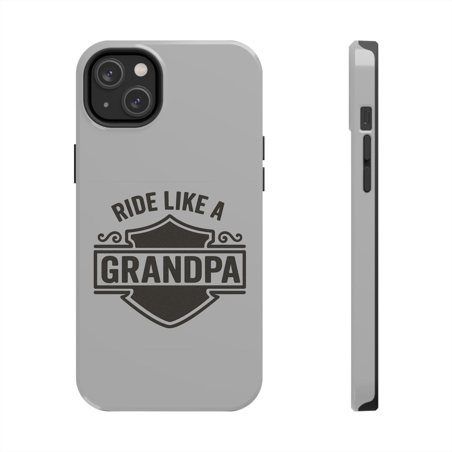 Ride Like a Grandpa Tough Phone Case | Custom Gift for Grandpa, Father's Day, Birthday, Durable Phone Cover