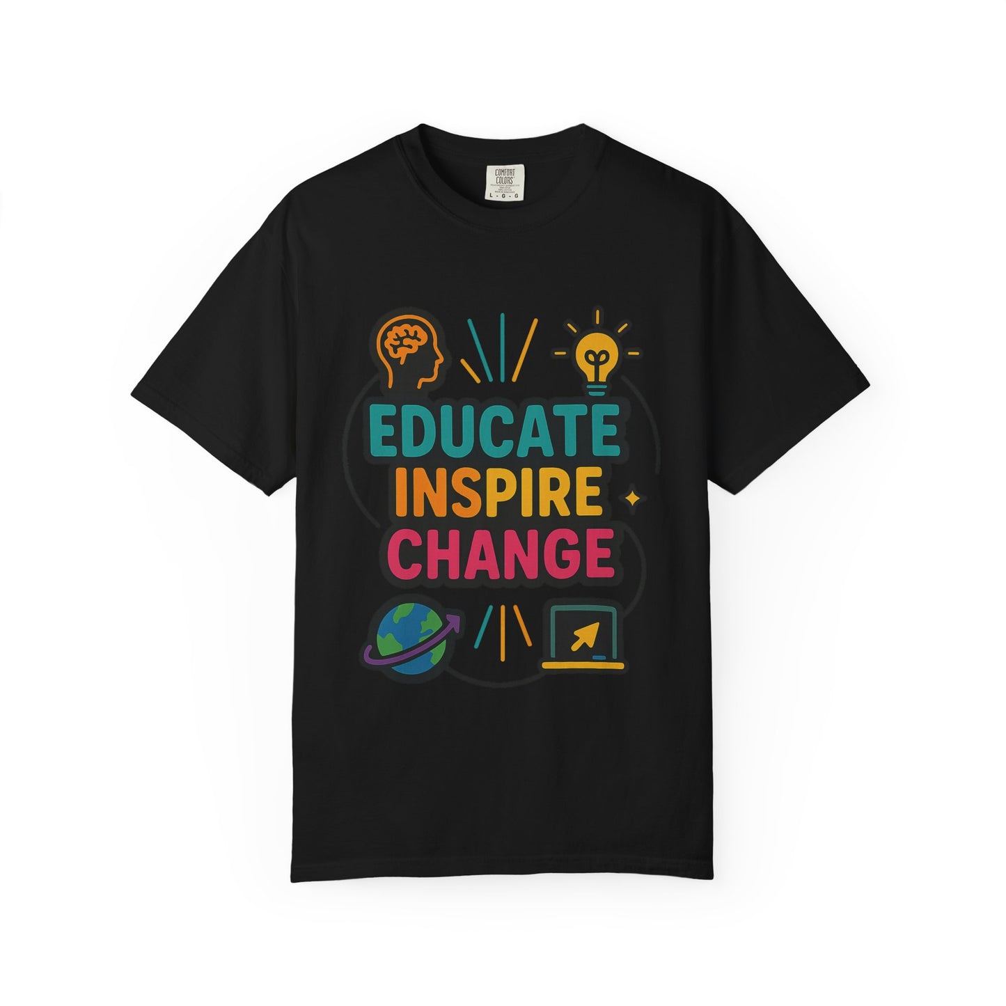 Inspire Change Comfort Colors T-Shirt, Motivational Tee, Educate Inspire Change Shirt, Unisex Graphic Tee, Gift for Teachers, Educational Apparel