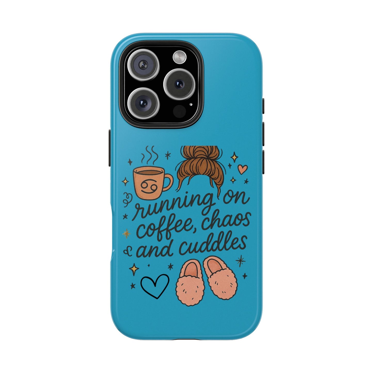 Cute Coffee Chaos Phone Case - Running on Coffee, Chaos & Cuddles, Stylish Tough Case for Coffee Lovers, Gift for Friends, Cute Phone Cover