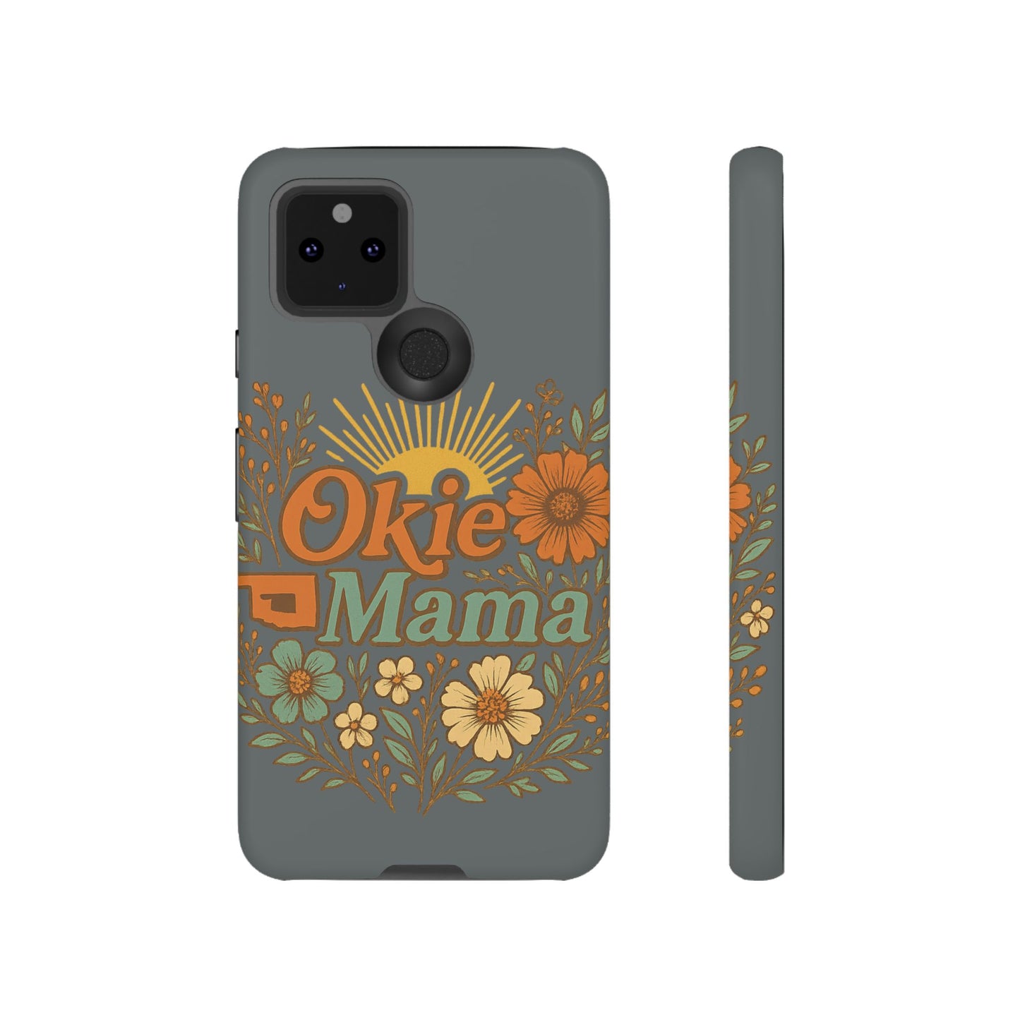 Floral Phone Case for Okie Mamas, Custom Tough Case, Gift for Mothers Day, Birthday, Stylish Phone Cover, Nature-Inspired Design